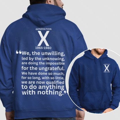 Generation X We The Unwilling Hoodie