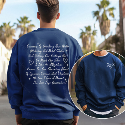 Gen X Raised on Hose Water And Neglect Crewneck