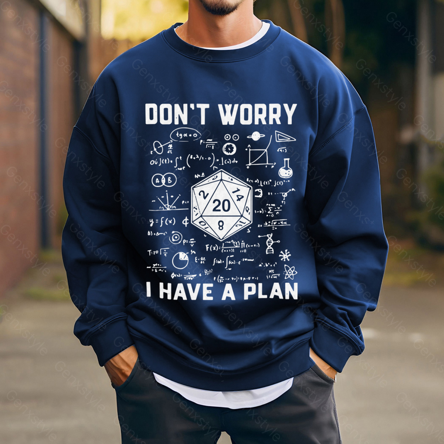 Don't Worry I Have a Plan Crewneck