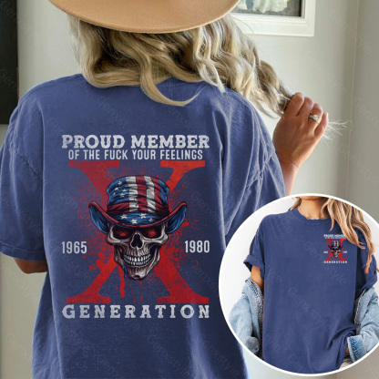 Washed Proud Member Fck Your Feelings Generation X T-shirt