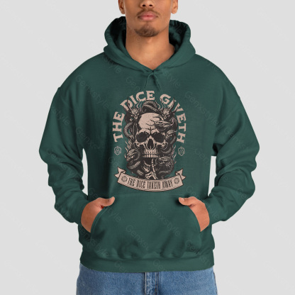 The Dice Giveth and the Dice Taketh Away Hoodie