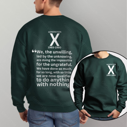 Generation X We The Unwilling Crewneck