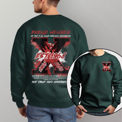 The True FAFO Generation X Unisex Crewneck