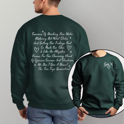 Gen X Raised on Hose Water And Neglect Crewneck