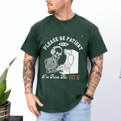 Please Be Patient with Me, I'm From the 1900's - Print Unisex Shirt XXVIII