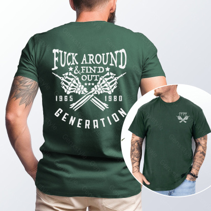 Fuck Around Find Out Generation X Quotes T-shirt