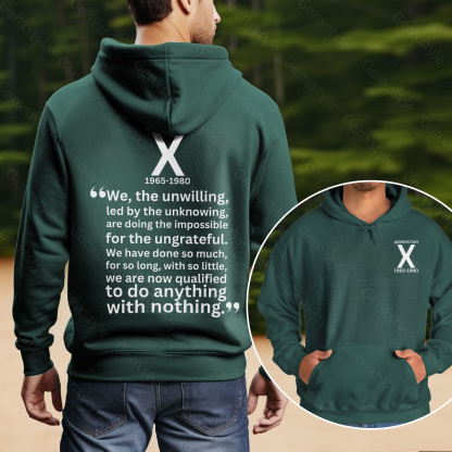 Generation X We The Unwilling Hoodie