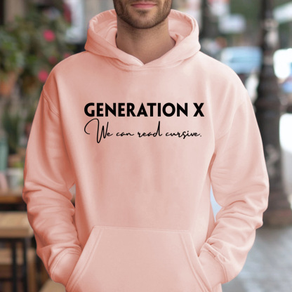 Gen X We Can Read Cursive Hoodie