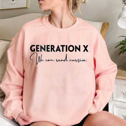 Gen X We Can Read Cursive Crewneck