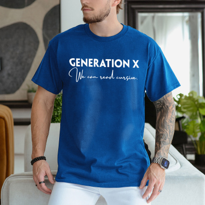 Gen X We Can Read Cursive T-Shirt
