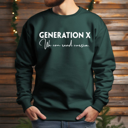 Gen X We Can Read Cursive Crewneck