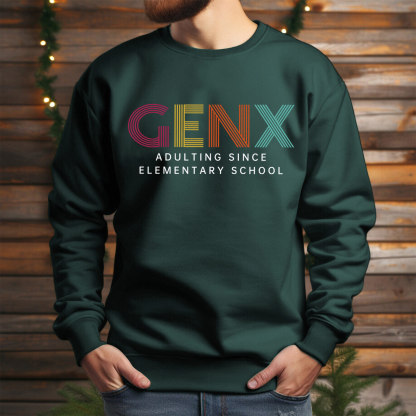 Gen X Adulting Since Elementary School Crewneck