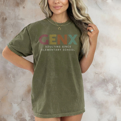 Washed Gen X Adulting Since Elementary School T-shirt