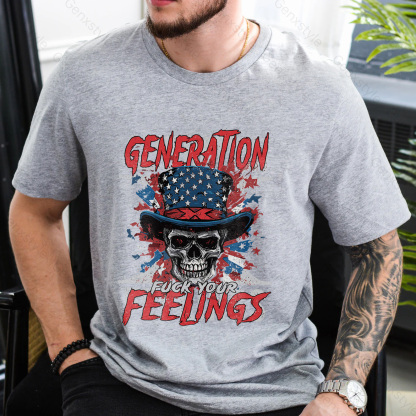 Generation X Fuck Your Feelings American Skull T-shirt