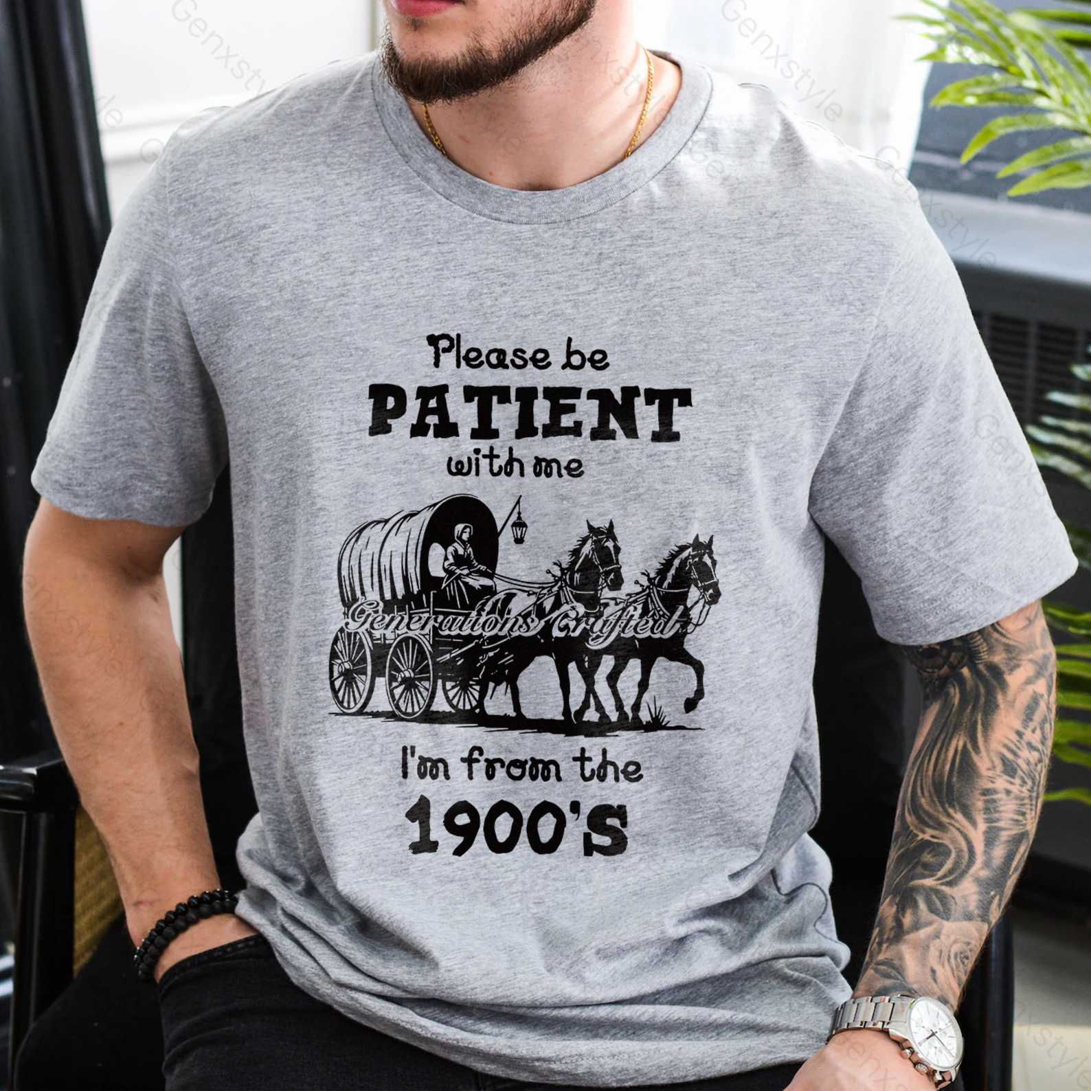 Please Be Patient with Me, I'm From the 1900's - Print Unisex Shirt XXVI