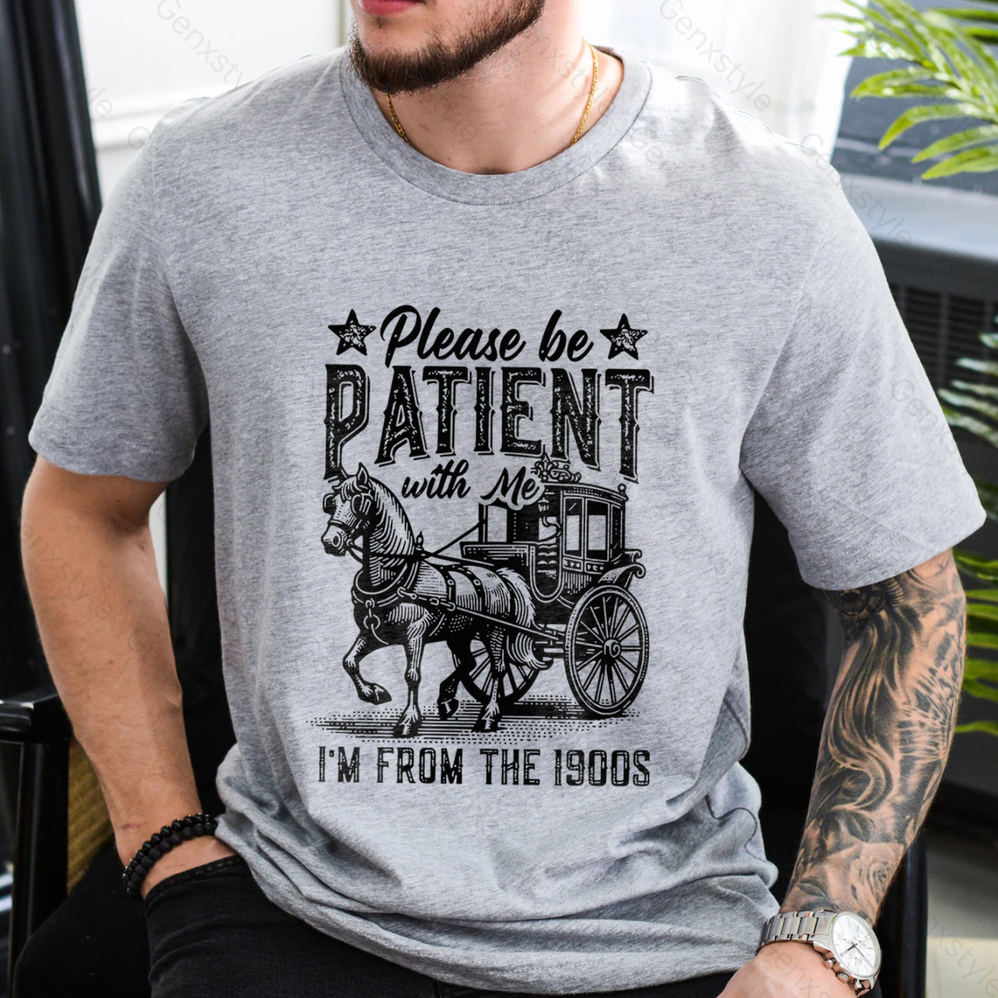 Please Be Patient with Me, I'm From the 1900's - Print Unisex Shirt XXIX