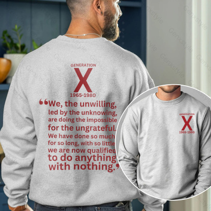 Generation X We The Unwilling Crewneck