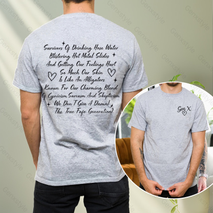 Gen X Raised on Hose Water And Neglect T-shirt