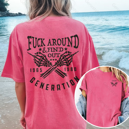 Washed Fuck Around Find Out Generation X Quotes T-shirt
