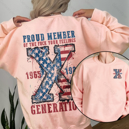 Proud Member Fck Your Feelings Generation Crewneck