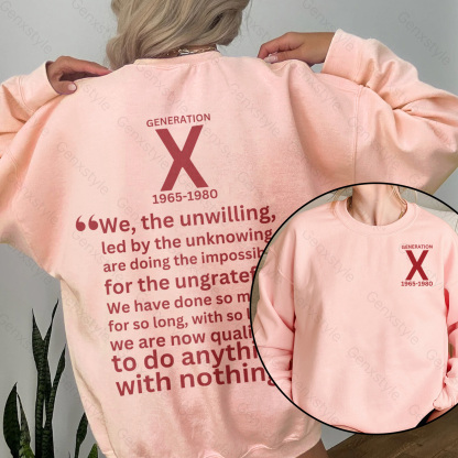 Generation X We The Unwilling Crewneck