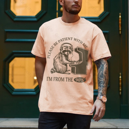 Please Be Patient with Me, I'm From the 1900's - Print Unisex Shirt XXXV