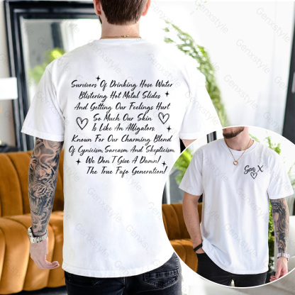 Gen X Raised on Hose Water And Neglect T-shirt