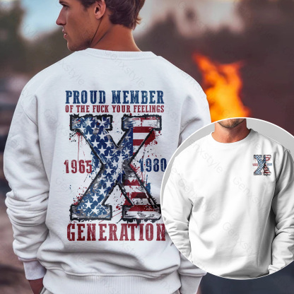 Proud Member Fck Your Feelings Generation Crewneck