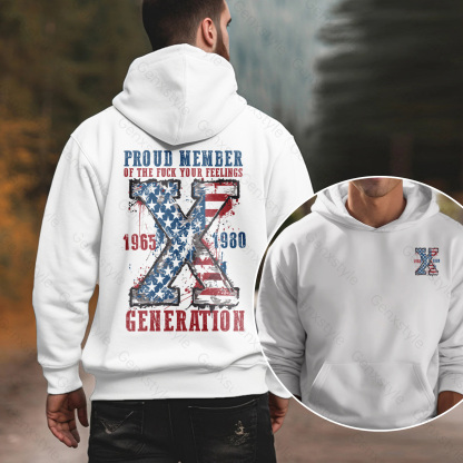 Proud Member Fck Your Feelings Generation Hoodie