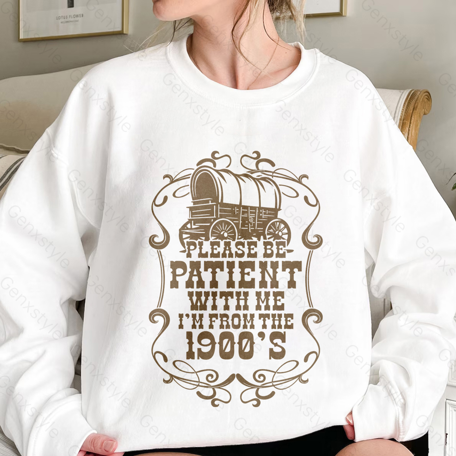 Please Be Patient with Me, I'm From the 1900's - Print Unisex Crewneck XXII