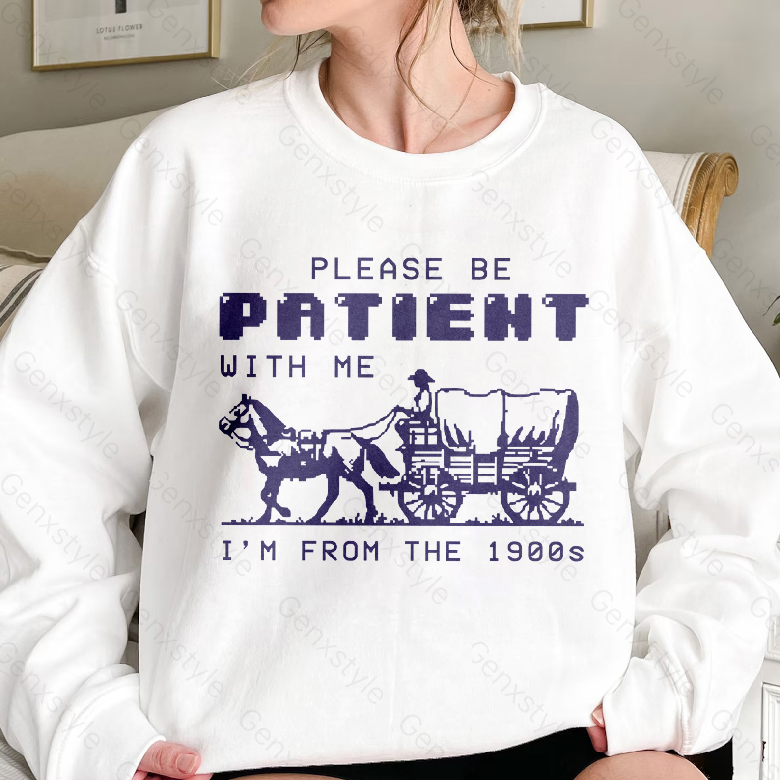 Please Be Patient with Me, I'm From the 1900's - Print Unisex Crewneck XXIV