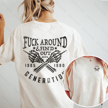 Washed Fuck Around Find Out Generation X Quotes T-shirt