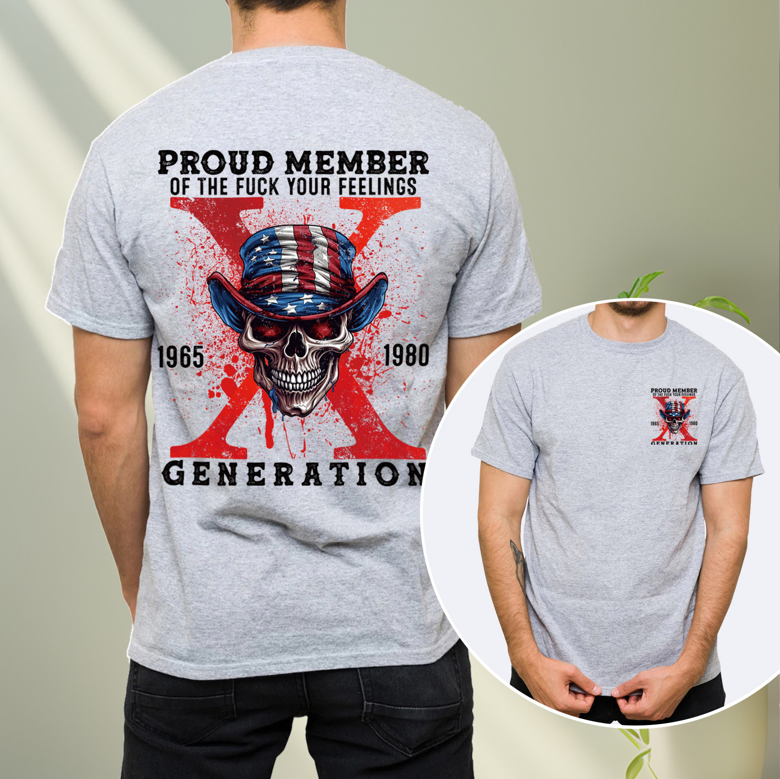 Proud Member Fck Your Feelings Generation X T-shirt
