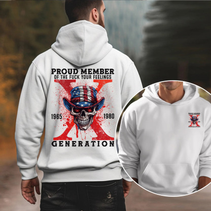Proud Member Fck Your Feelings Generation X Hoodie