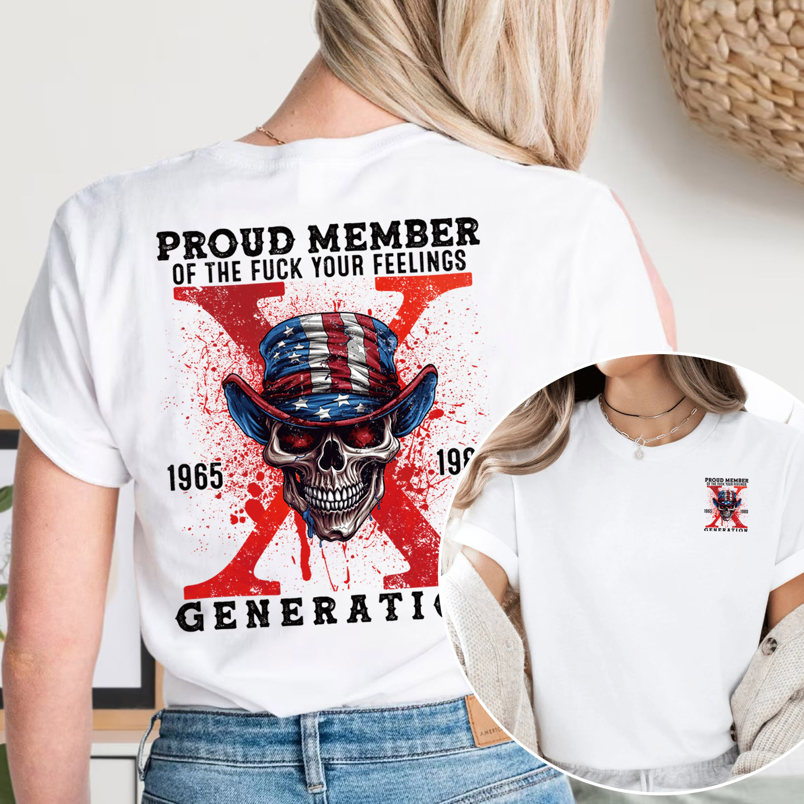 Proud Member Fck Your Feelings Generation X T-shirt