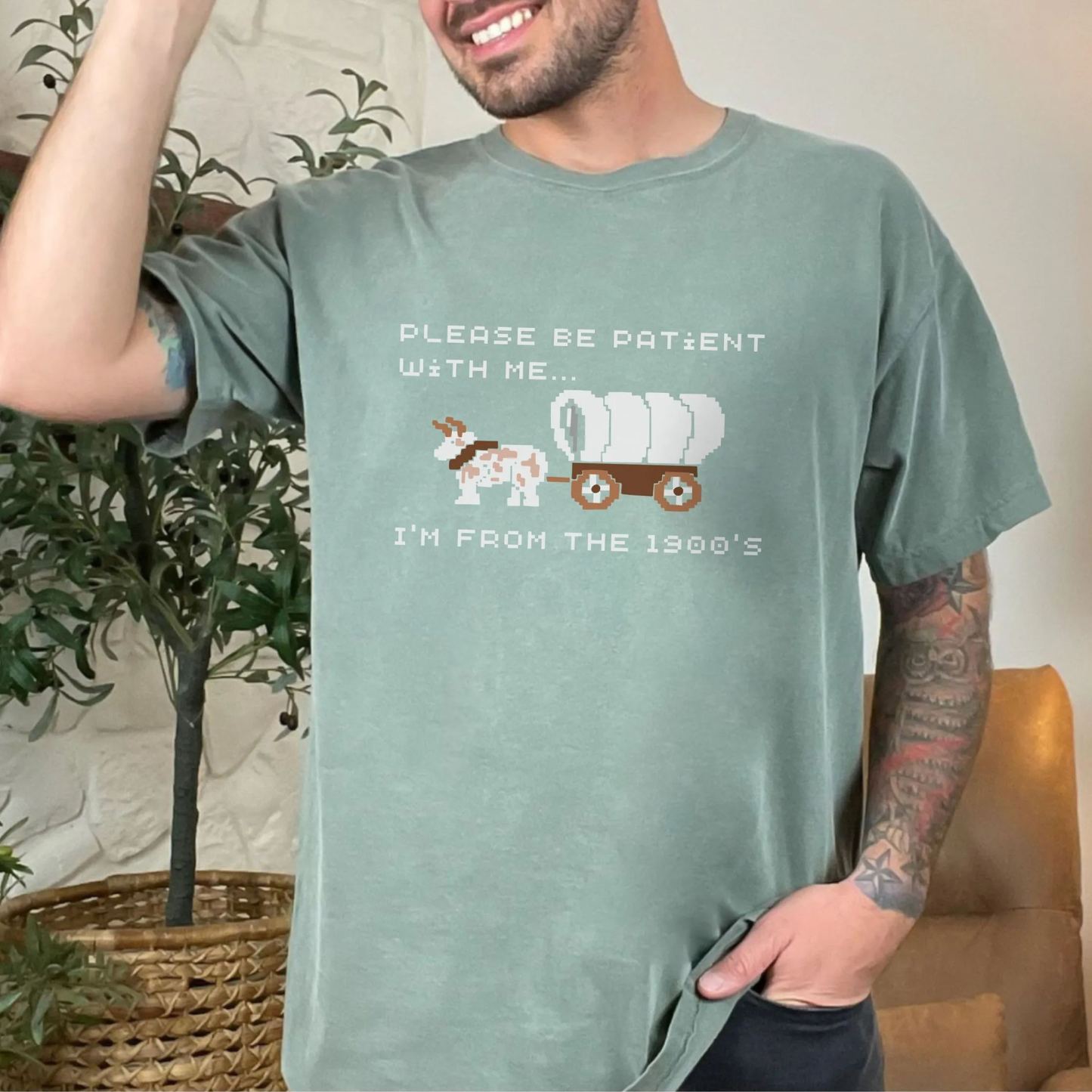 Please Be Patient with Me, I'm From the 1900's - Print Unisex Shirt IV