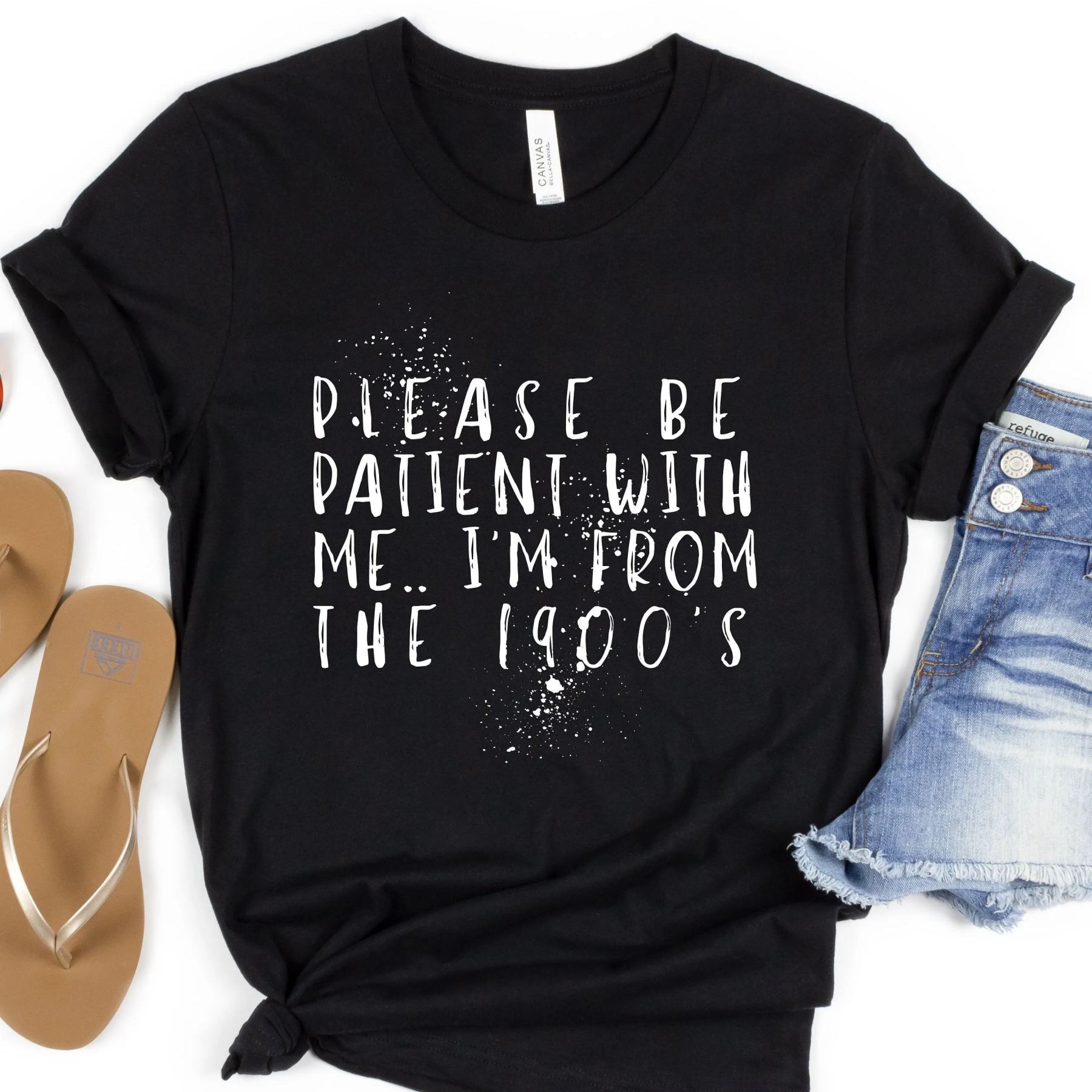 Please Be Patient with Me, I'm From the 1900's - Print Unisex Shirt XV