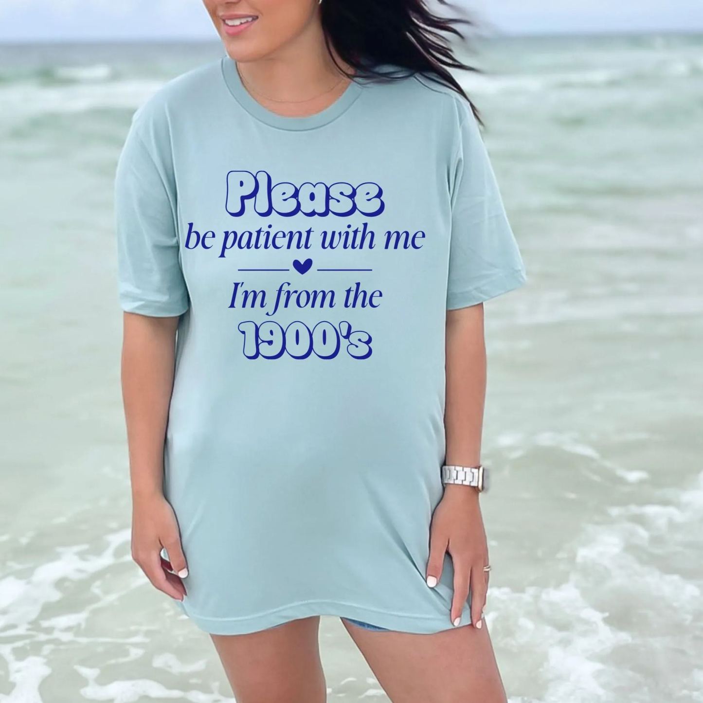 Please Be Patient with Me, I'm From the 1900's - Print Unisex Shirt XVIII