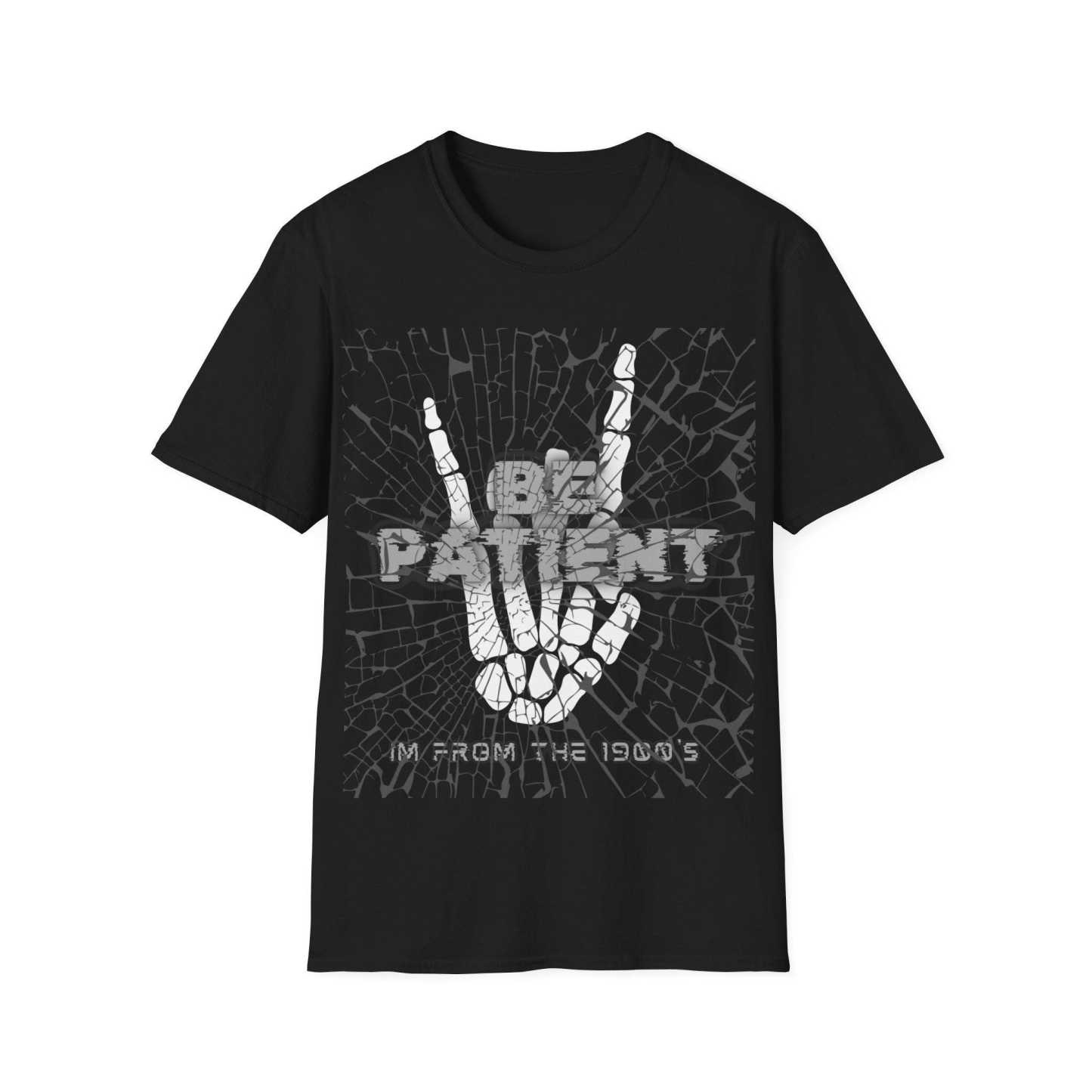 Please Be Patient with Me, I'm From the 1900's - Print Unisex Shirt XIII