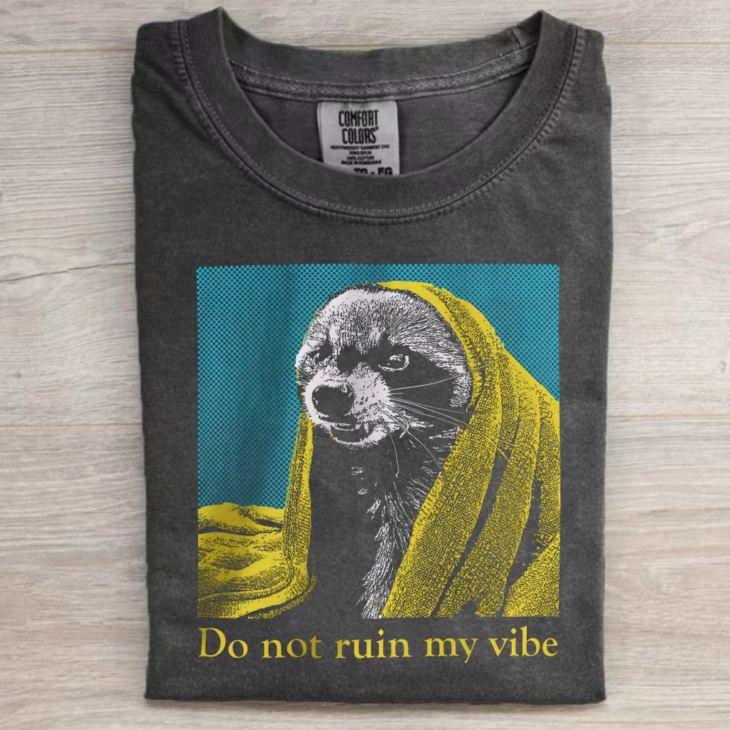 Do Not Ruin My Vibe Raccoon T-Shirt