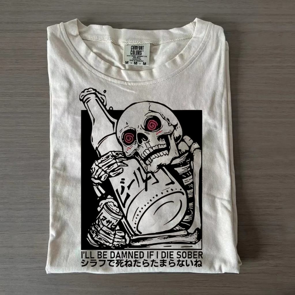 I'll be Damned If I Die Sober T-Shirt