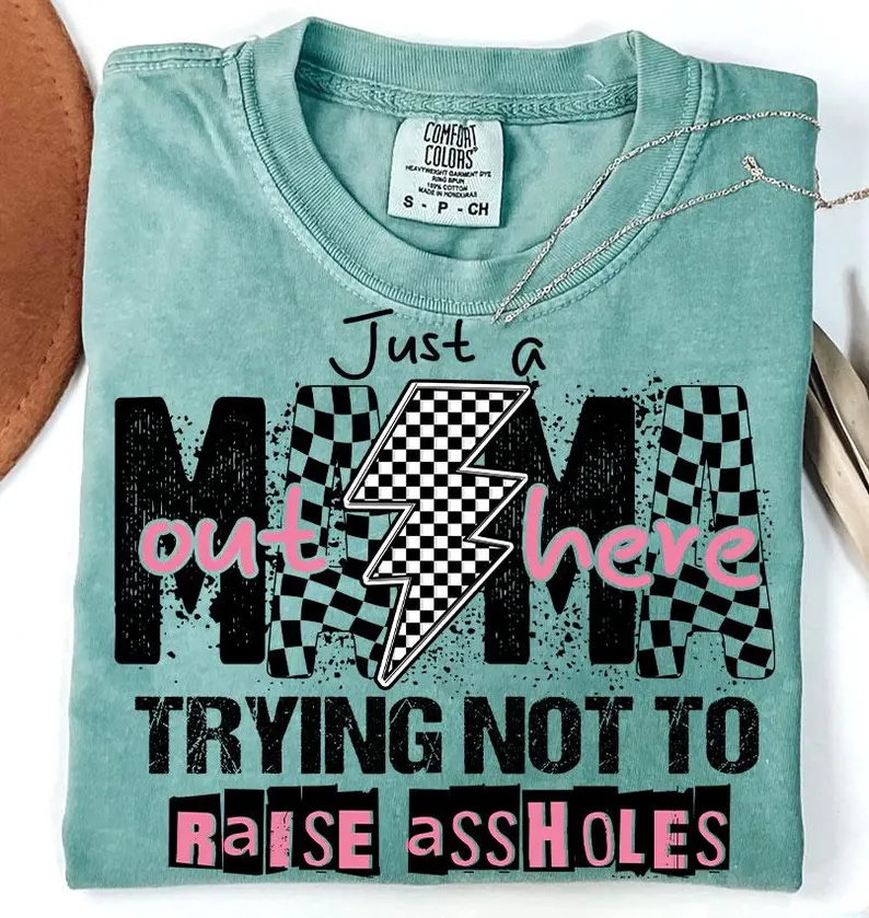 Retro Just A Trying Not To Raise Assholes Mama T-shirt