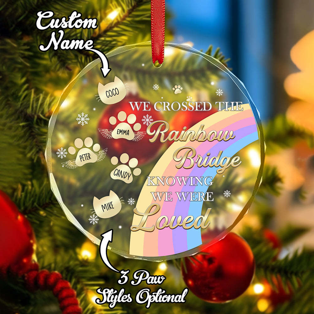 Custom Memorial Ornament I Crossed The Rainbow Bridge Knowing I Was Loved Christmas Ornament Gift for Pet Lovers -