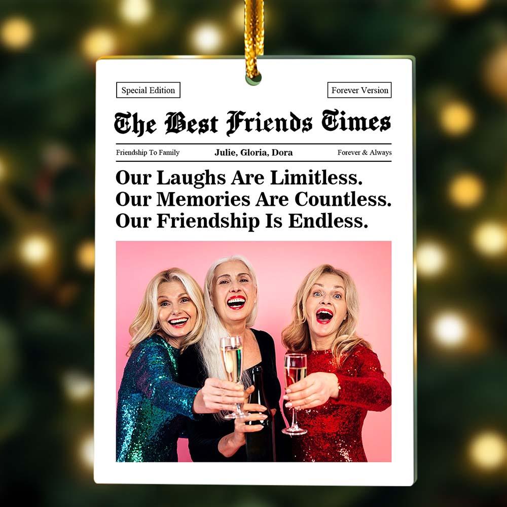 The Besties Times - Christmas Friendship Thank You Gifts - Personalized Acrylic Photo Ornament