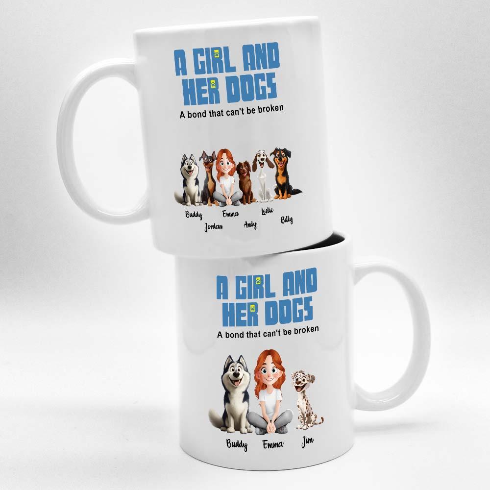 A Girl & Her Dogs Has Unbreakable Bond - Personalized Mug