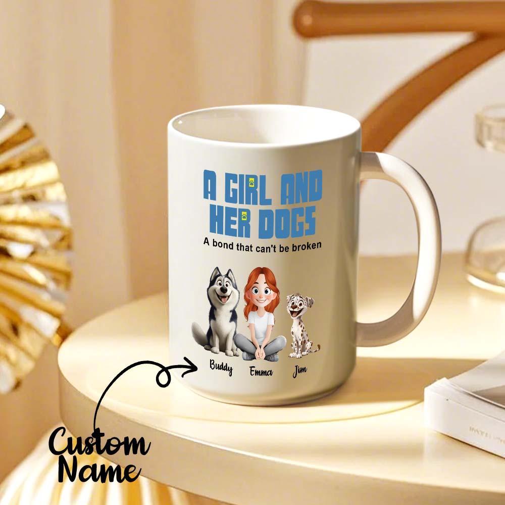A Girl & Her Dogs Has Unbreakable Bond - Personalized Mug