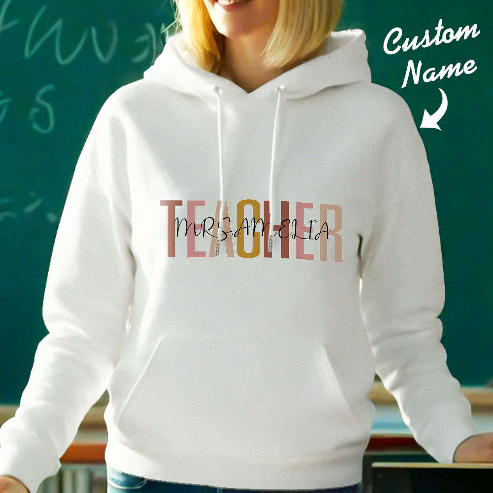 Personalized Teacher Hooded Sweatshirt Teacher Custom Name Hooded Sweatshirt Back to School Gifts - 