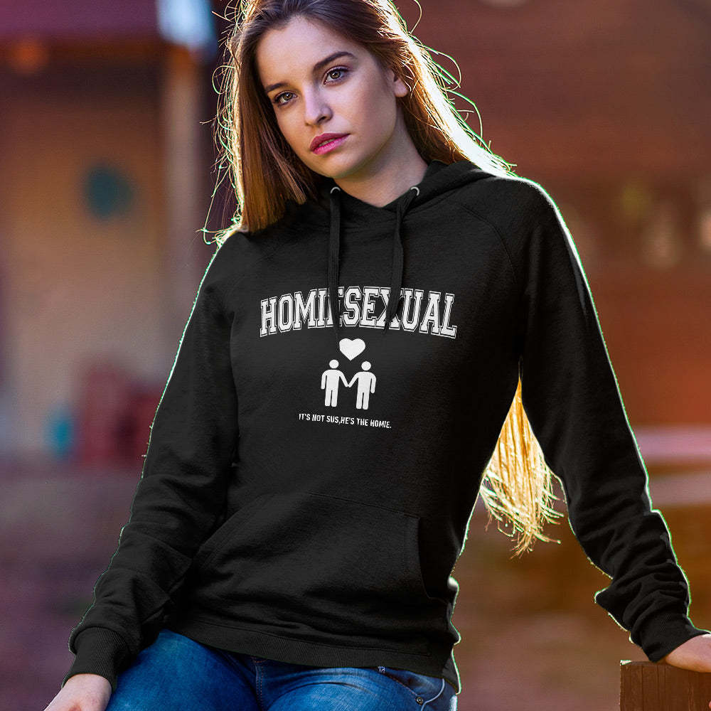 Homiesexual Hoodie It's Not Sus He's The Homie Classic Hoodie - 