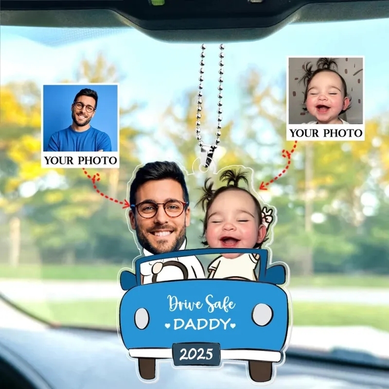 Personalised Photo Ornament in Car for Dad, Funny Customized Drive Safe Daddy Acrylic Hanger Gift Idea for Husband, Dad Birthday Gift