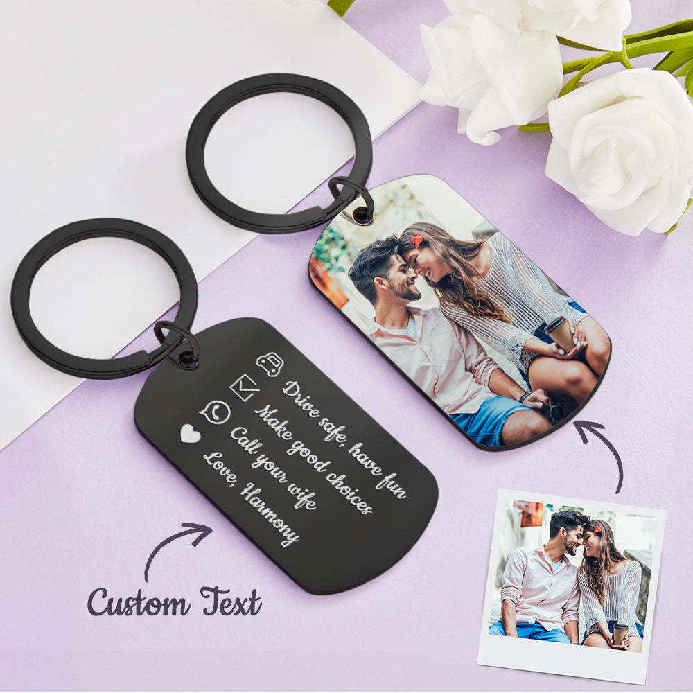 Drive Safe Have Fun Keychain Custom Keychain with Photo Drive Safe Keychain for Boyfriend Gifts for Men - photowatch